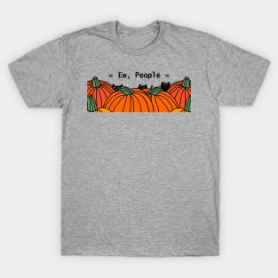 Ew People say the Cats with Pumpkins T-Shirt